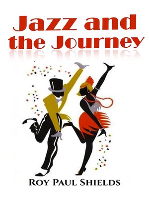 cover image of Jazz and the Journey
